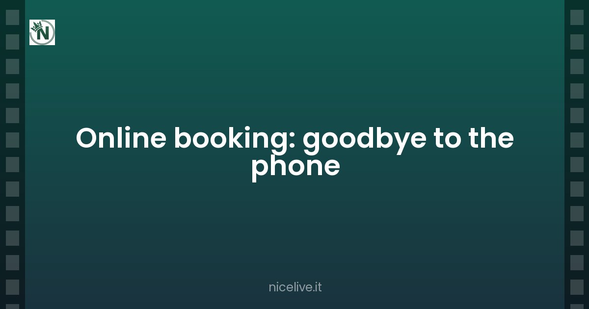 Online booking: goodbye to the phone